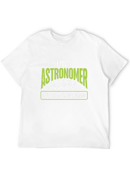 Astronomer T-Shirt - Im Never Wrong Tee