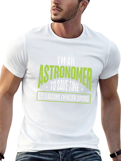 Astronomer T-Shirt - Im Never Wrong Tee