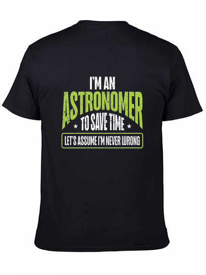 Astronomer T-Shirt - Im Never Wrong Tee
