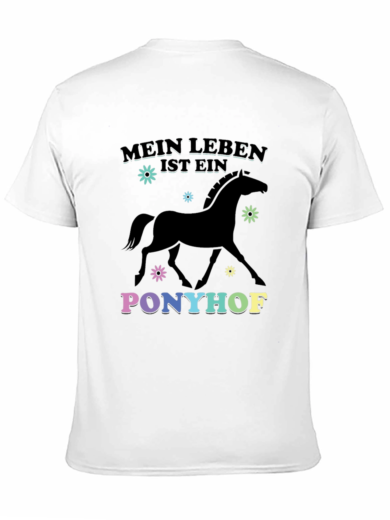 Mein Leben Ist Ein Ponyhof Black T-Shirt