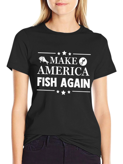 Make America Fish Again T-Shirt