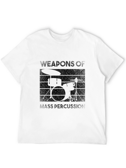 Weapons of Mass Percussion Drummer T-Shirt
