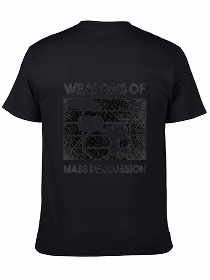 Weapons of Mass Percussion Drummer T-Shirt