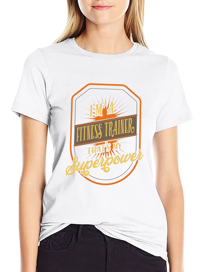 Fitness Trainer Superpower T-Shirt