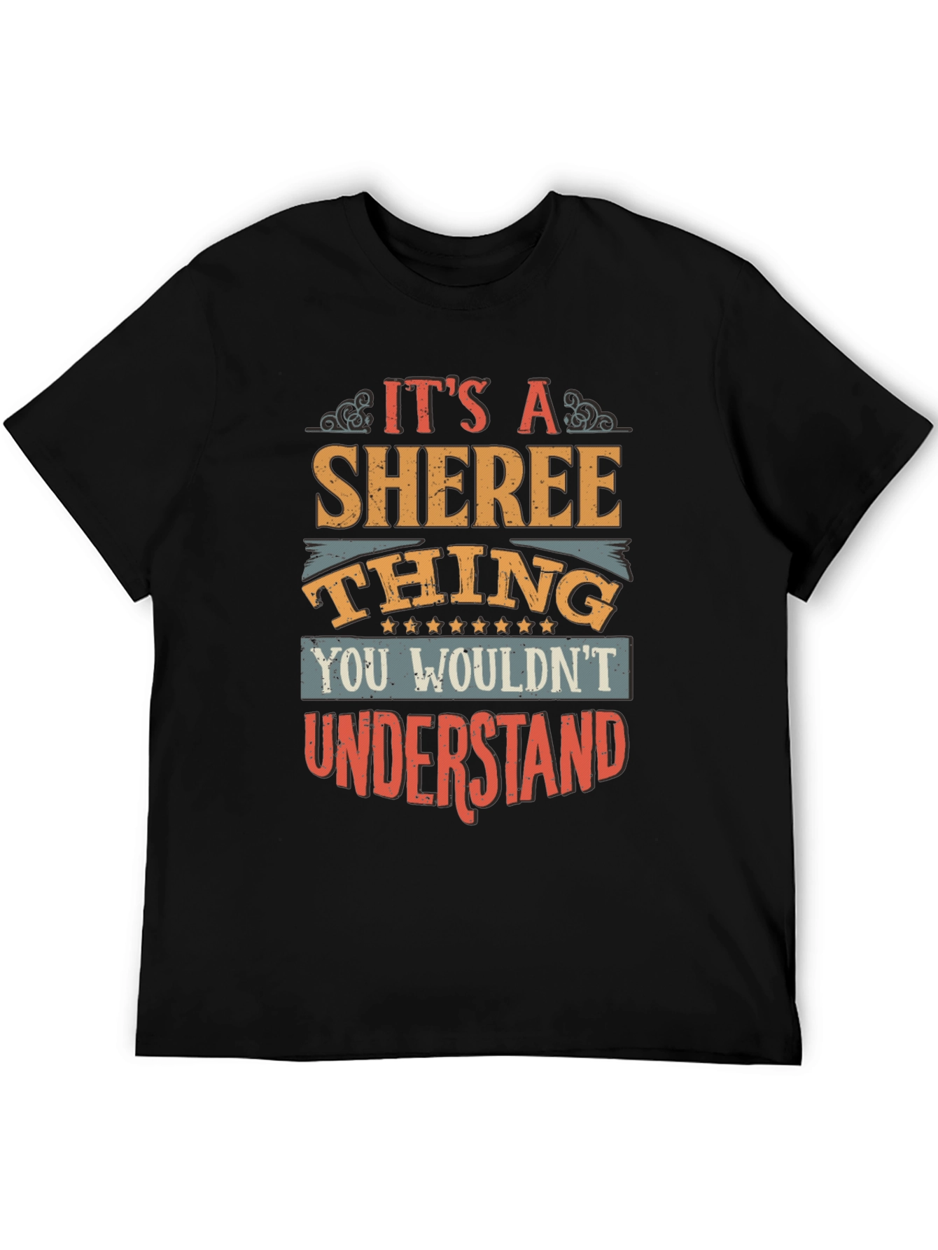 Its a Sheree Thing T-Shirt - You Wouldnt Understand
