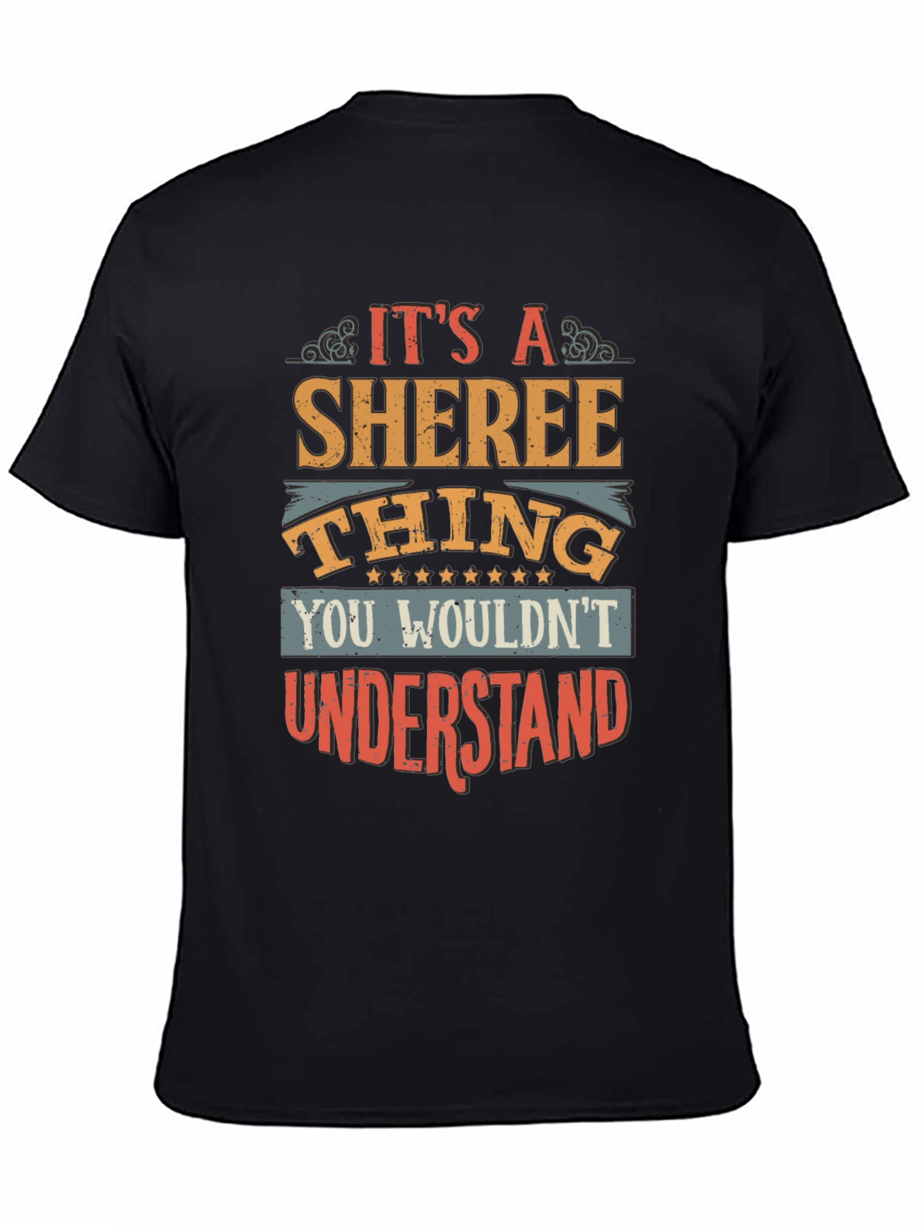 Its a Sheree Thing T-Shirt - You Wouldnt Understand