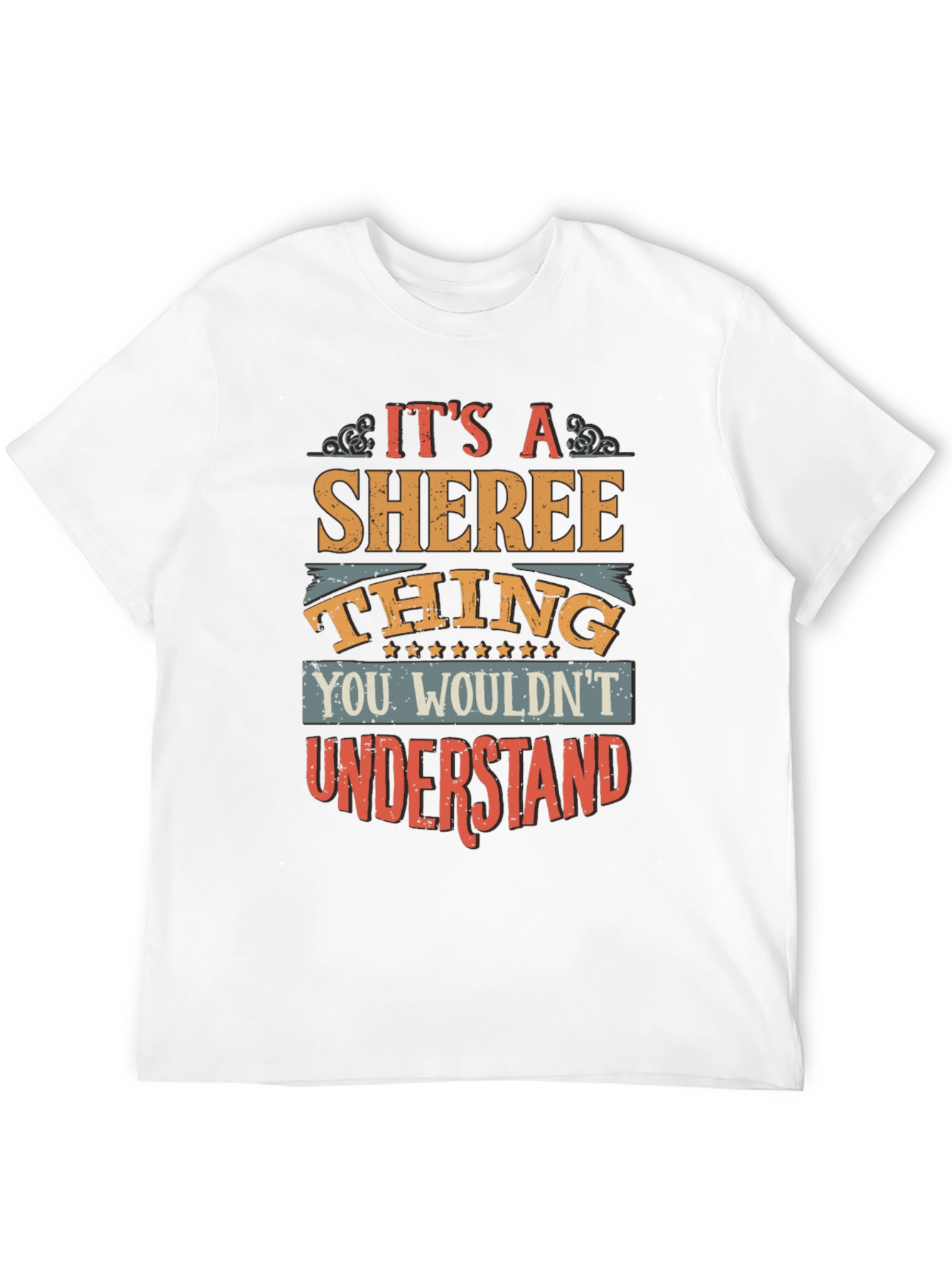 Its a Sheree Thing T-Shirt - You Wouldnt Understand
