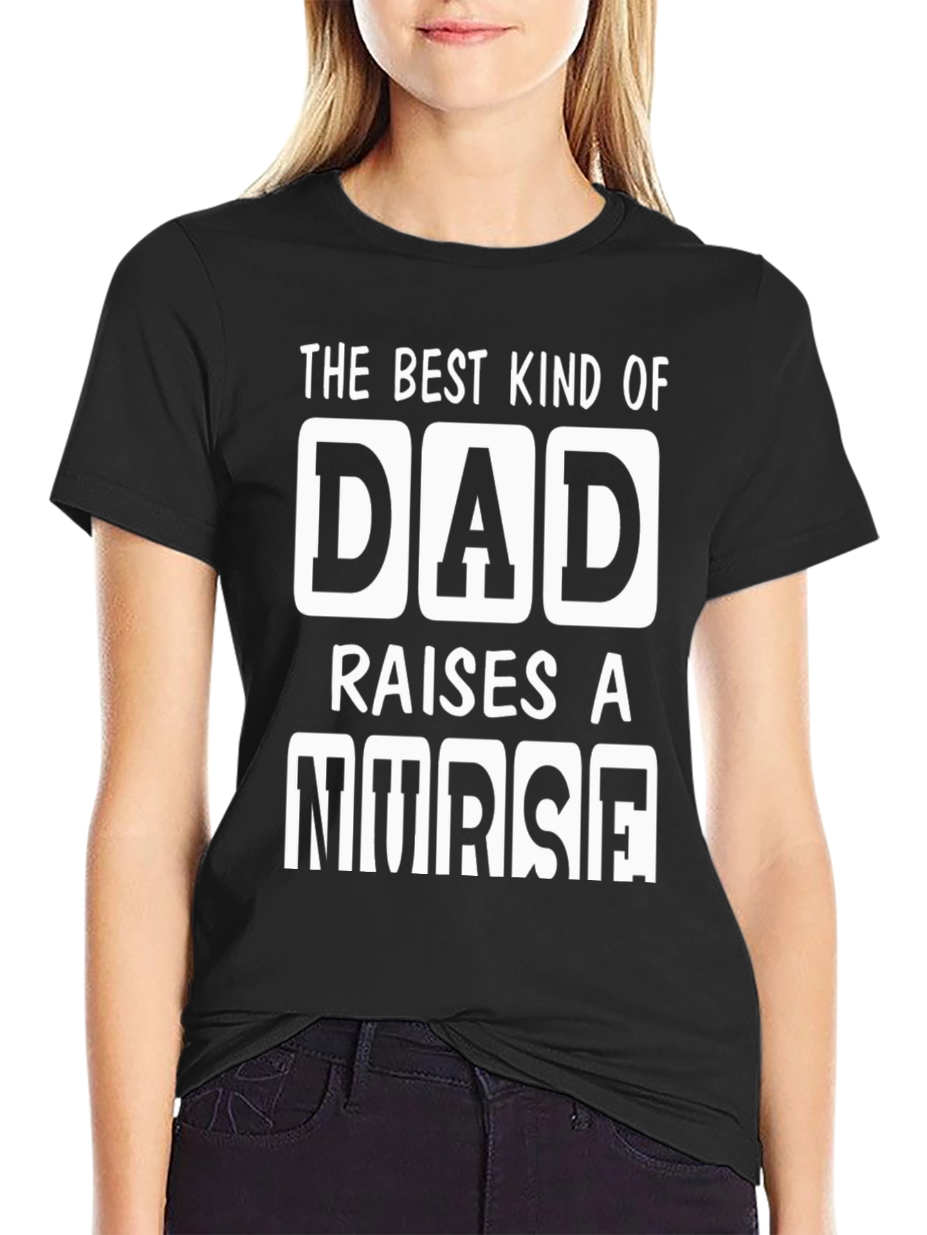 Best Kind of Dad Raises a Nurse T-Shirt