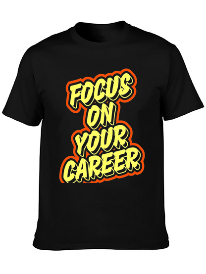 Focus On Your Career Graphic Tee - Black