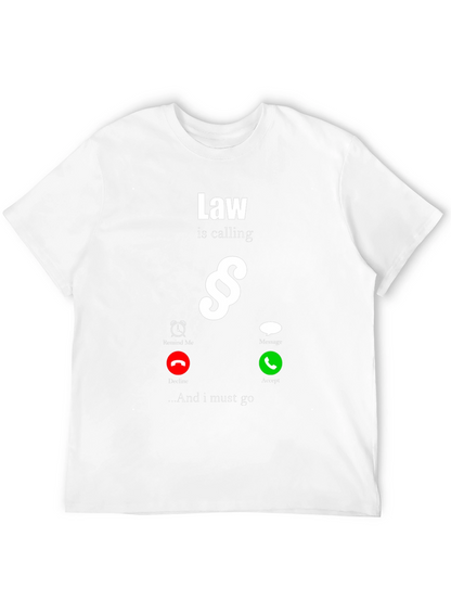 Law is Calling T-Shirt - Attorney Gift