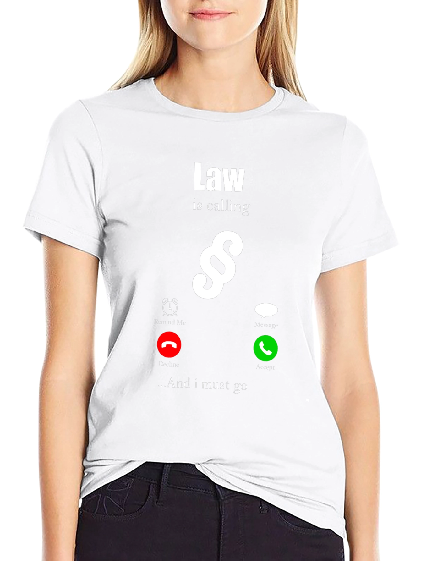Law is Calling T-Shirt - Attorney Gift