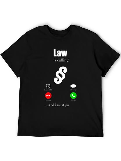 Law is Calling T-Shirt - Attorney Gift