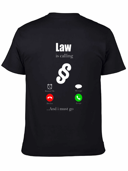 Law is Calling T-Shirt - Attorney Gift
