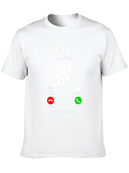 Law is Calling T-Shirt - Attorney Gift