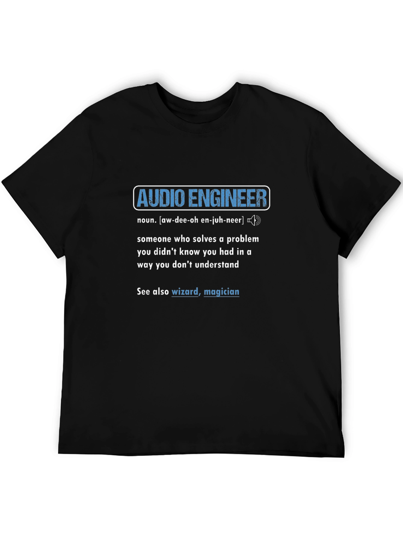 Audio Engineer Definition Graphic T-Shirt