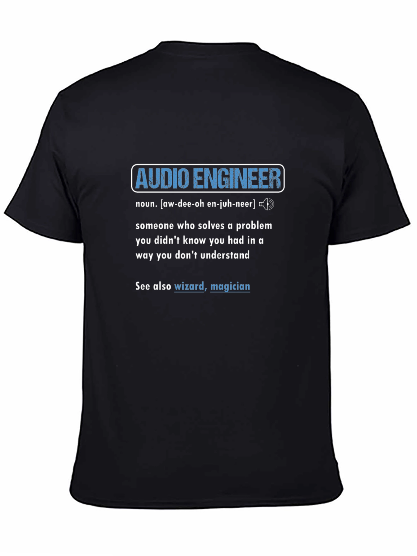 Audio Engineer Definition Graphic T-Shirt