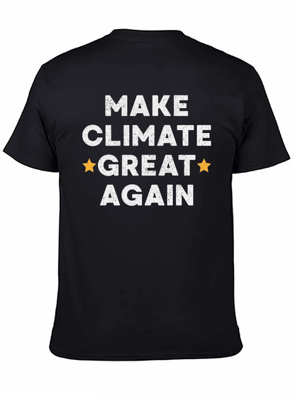 Make Climate Great Again T-Shirt