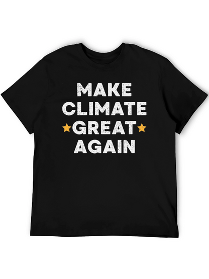 Make Climate Great Again T-Shirt