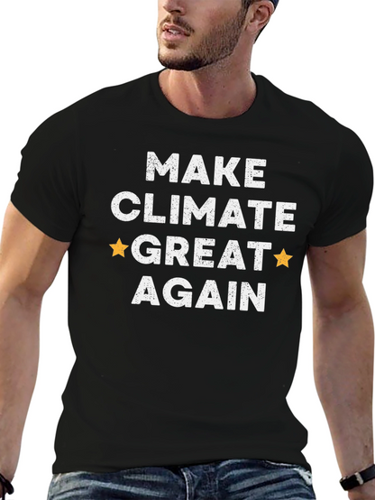 Make Climate Great Again T-Shirt