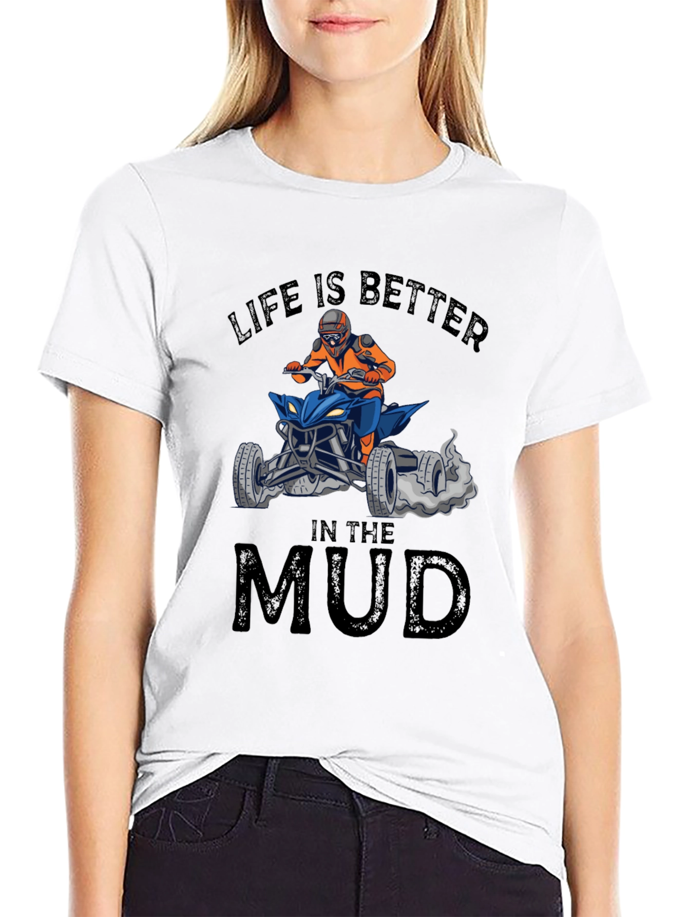 Life is Better in the Mud ATV T-Shirt