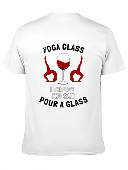 Yoga Class Pour A Glass Mens T-Shirt