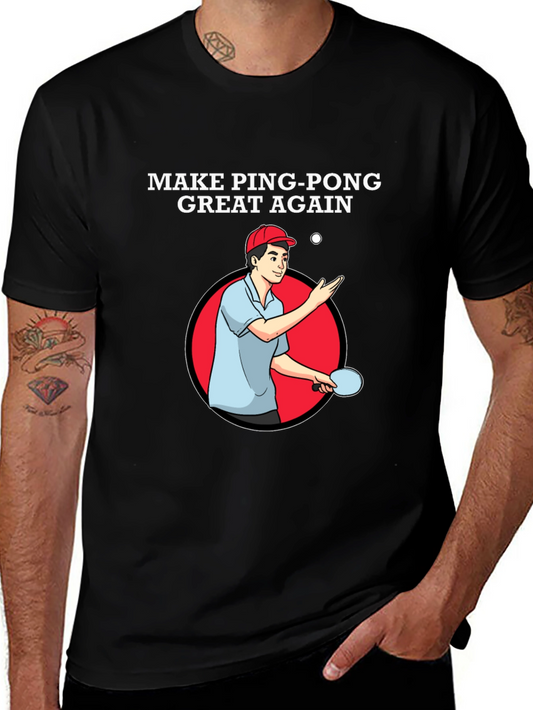 Make Ping Pong Great Again T-Shirt