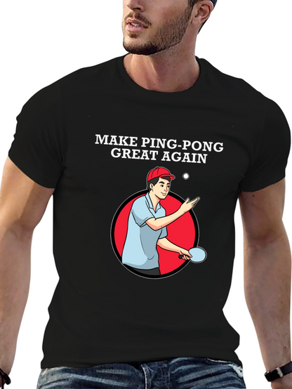 Make Ping Pong Great Again T-Shirt