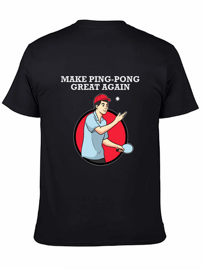 Make Ping Pong Great Again T-Shirt