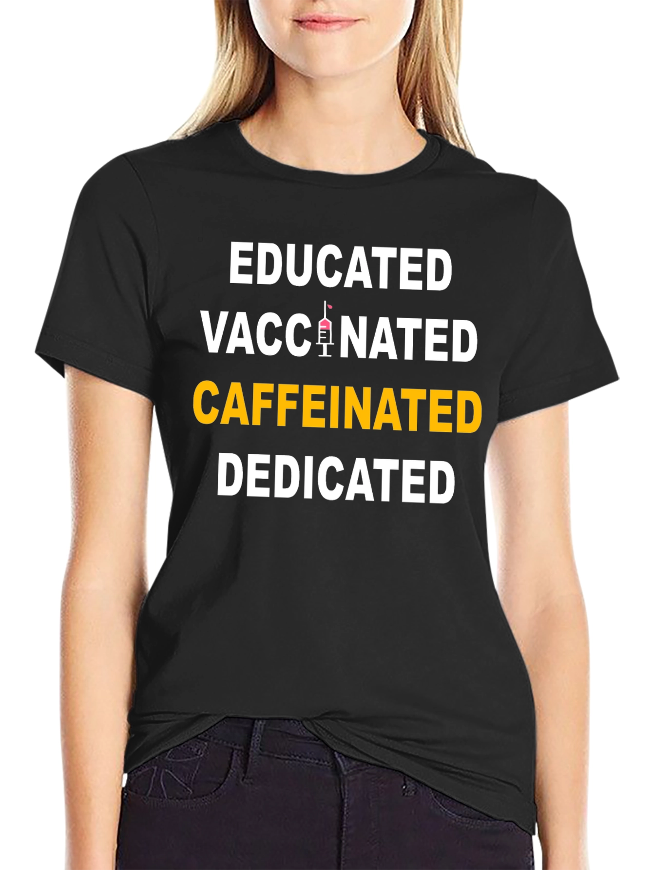 Educated Vaccinated Caffeinated Dedicated T-Shirt