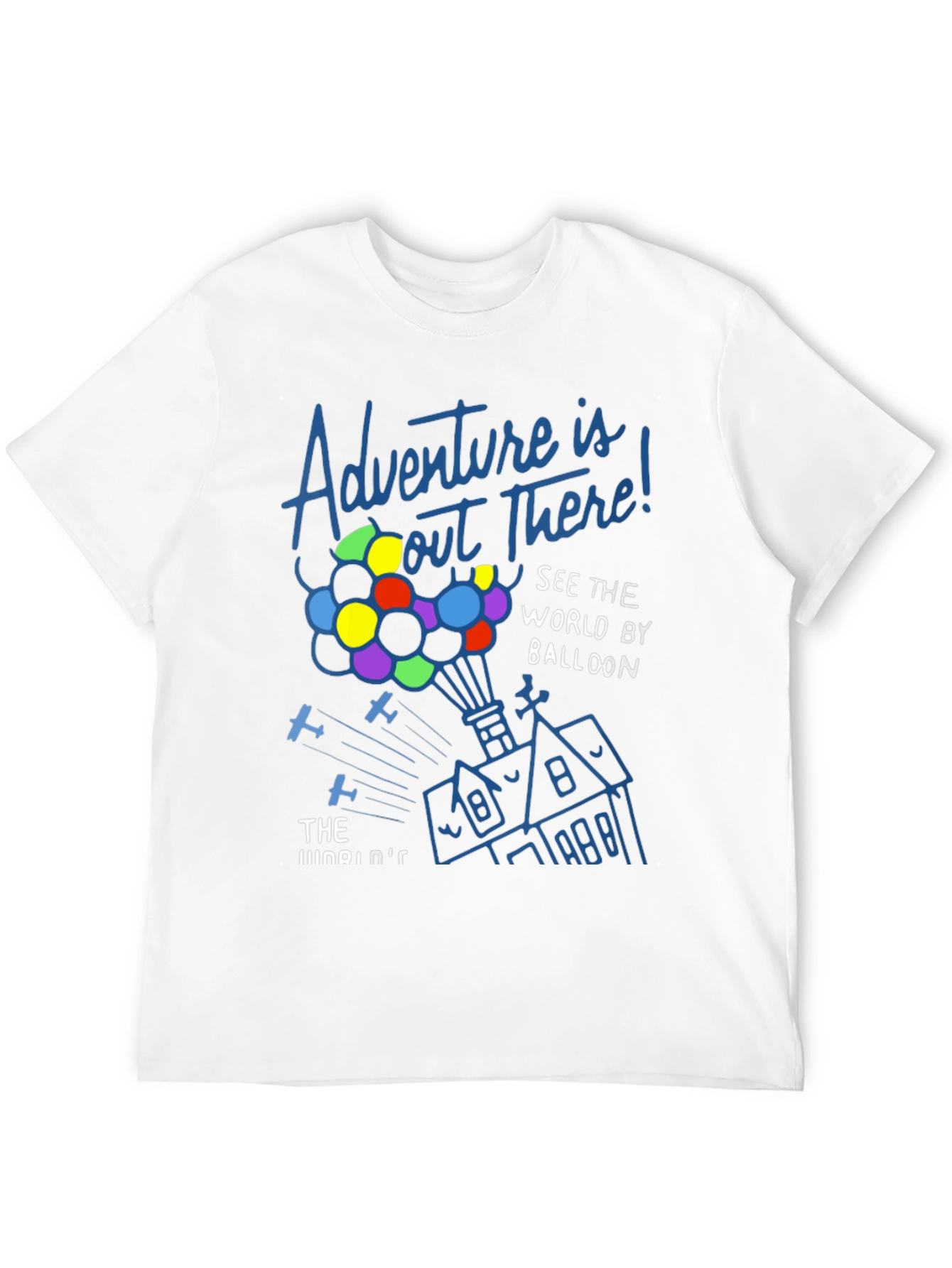 Adventure Is Out There T-Shirt