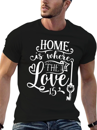 Home is Where the Love Is Black T-Shirt