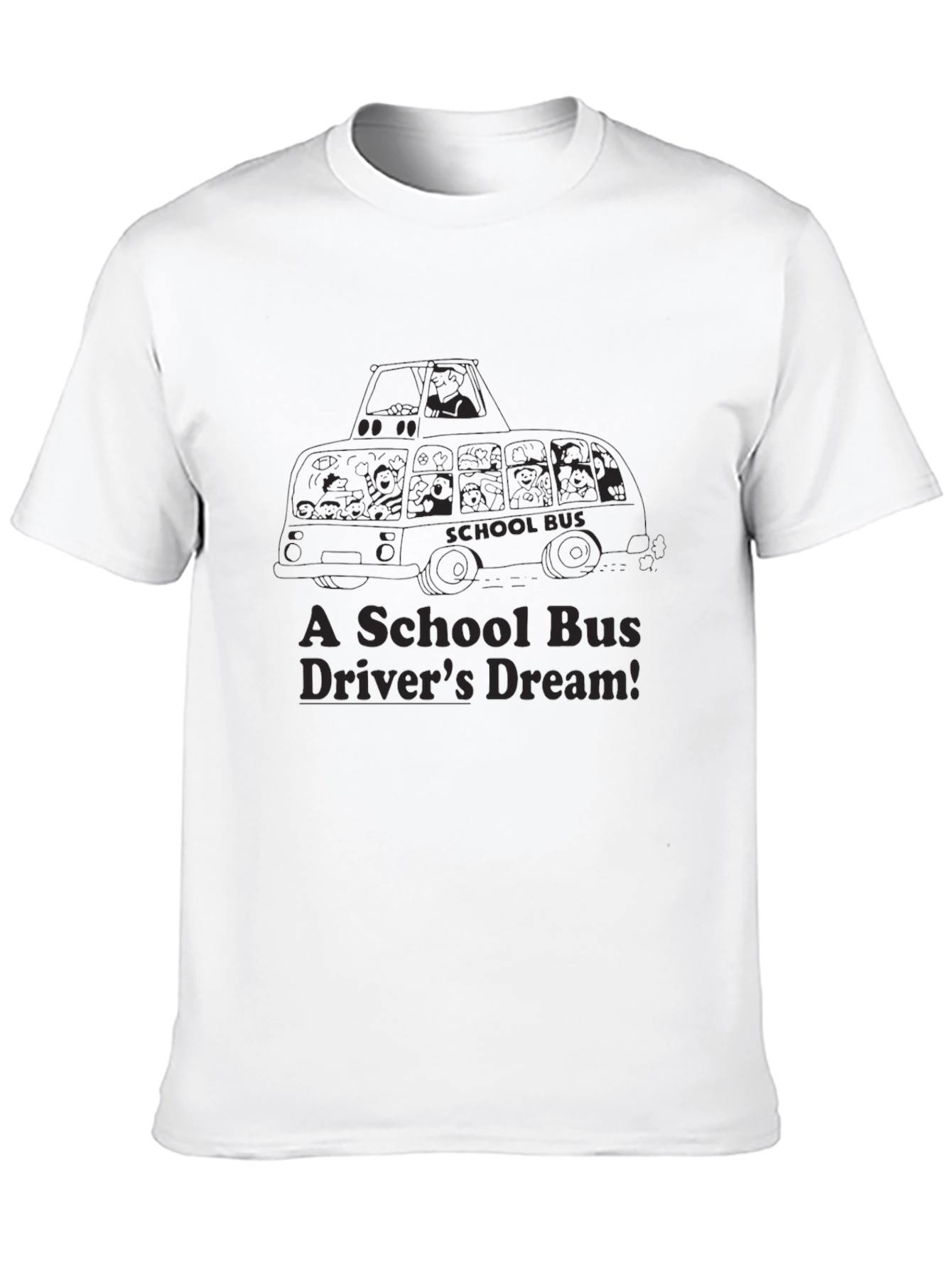 School Bus Drivers Dream T-Shirt