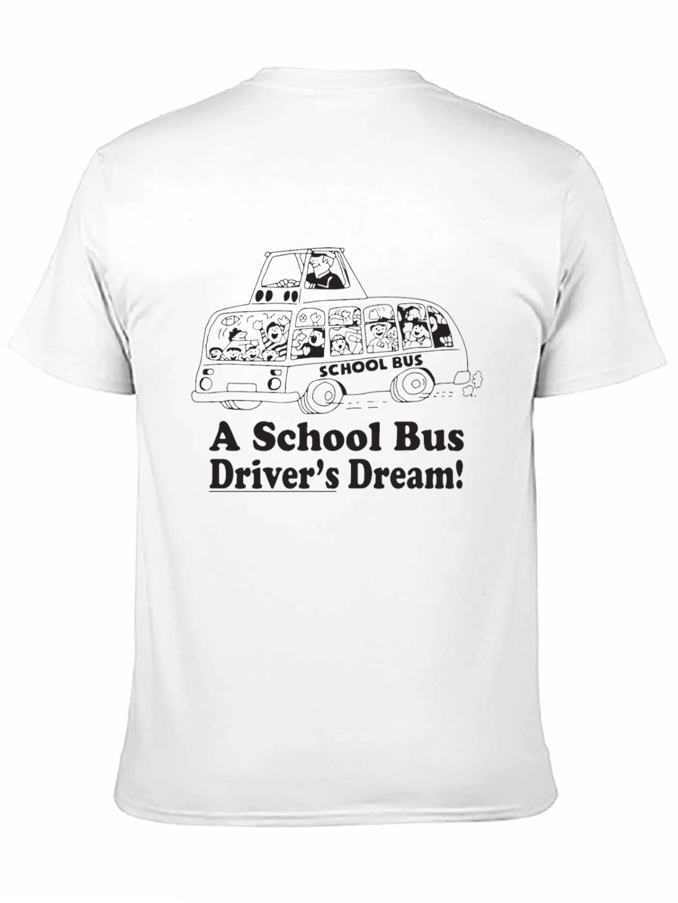 School Bus Drivers Dream T-Shirt