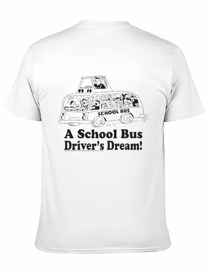 School Bus Drivers Dream T-Shirt
