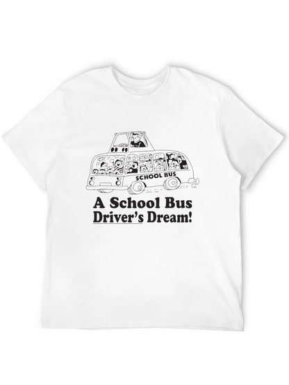 School Bus Drivers Dream T-Shirt