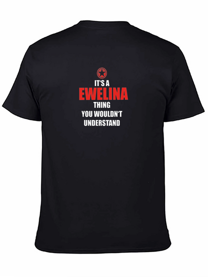 Its A Ewelina Thing T-Shirt