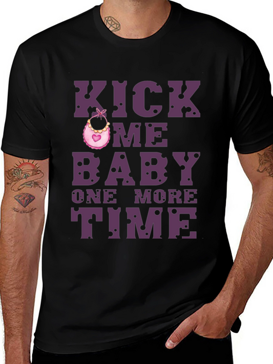 Kick Me Baby One More Time T-Shirt