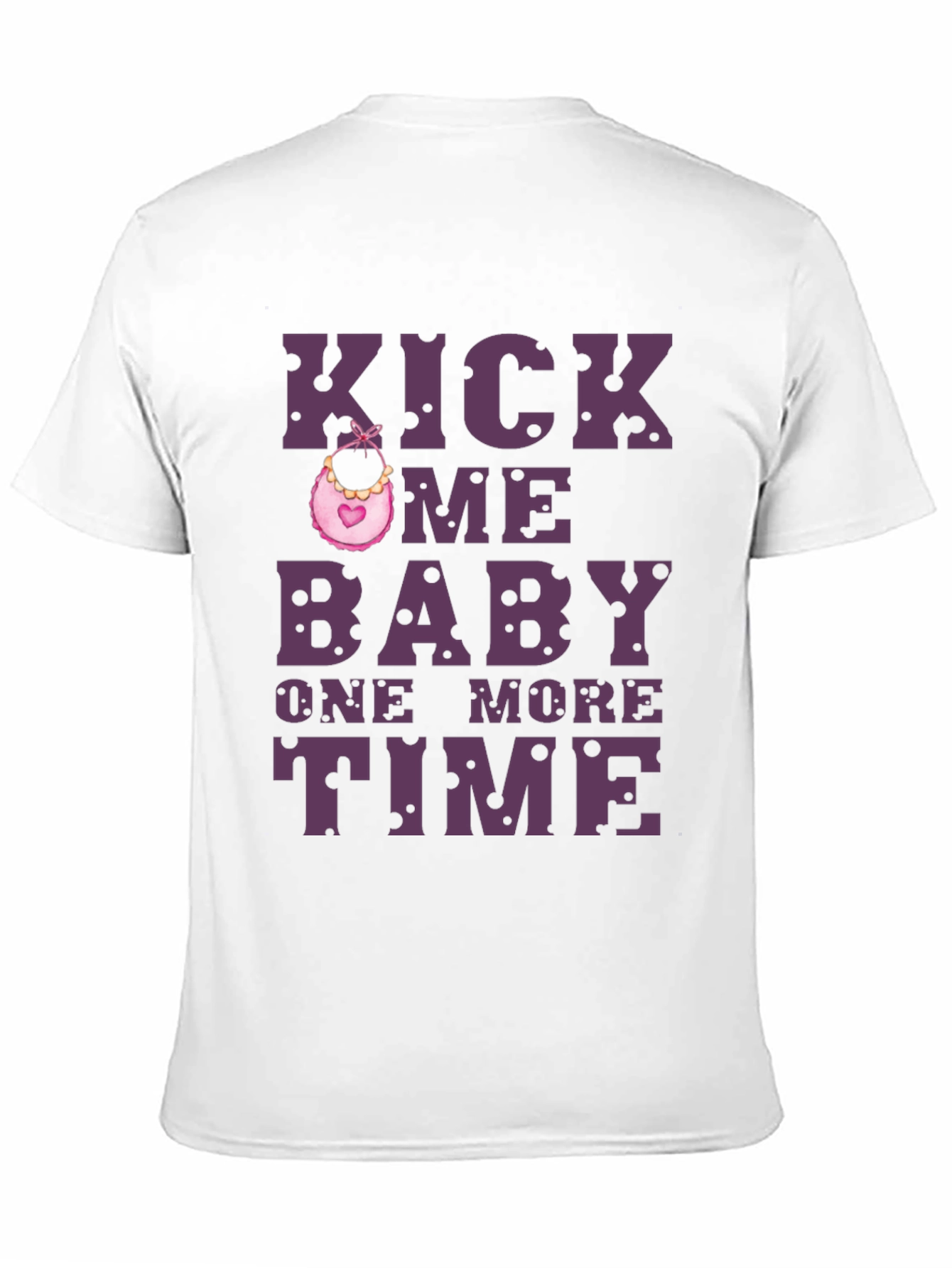 Kick Me Baby One More Time T-Shirt