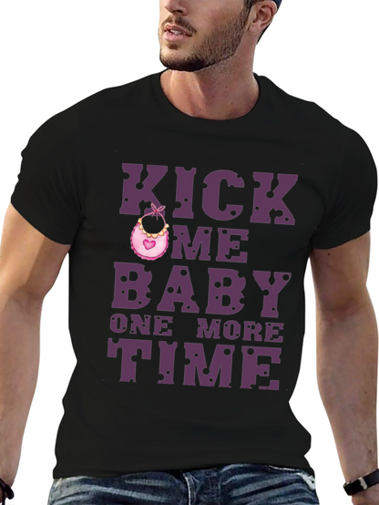 Kick Me Baby One More Time T-Shirt