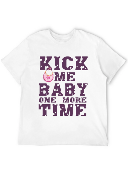 Kick Me Baby One More Time T-Shirt