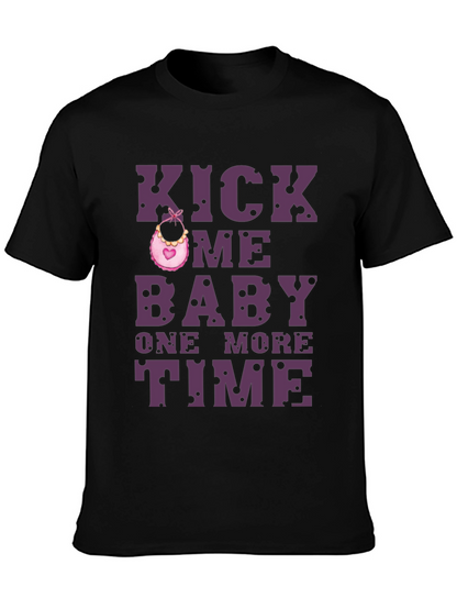 Kick Me Baby One More Time T-Shirt