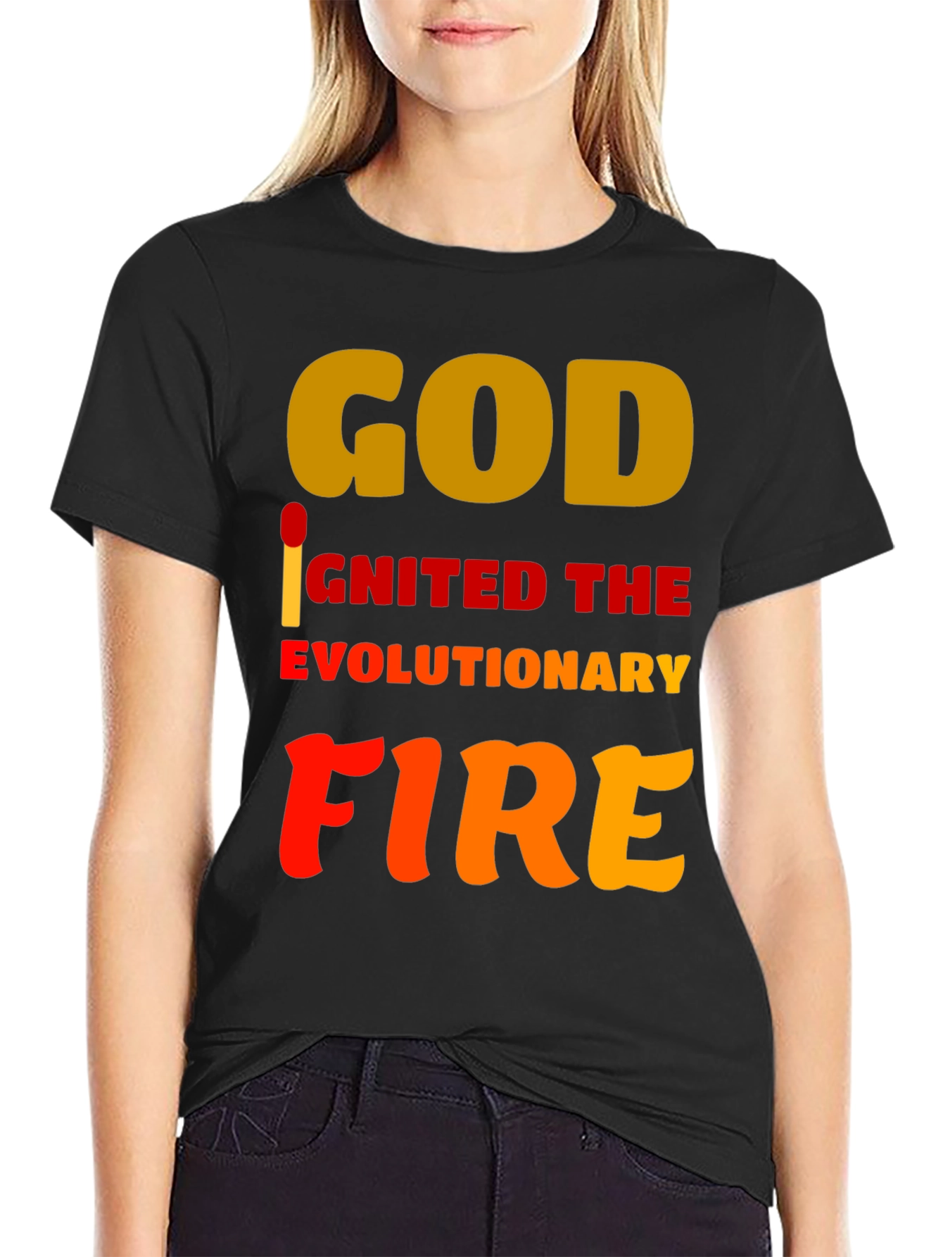 God Ignited the Evolutionary Fire T-Shirt