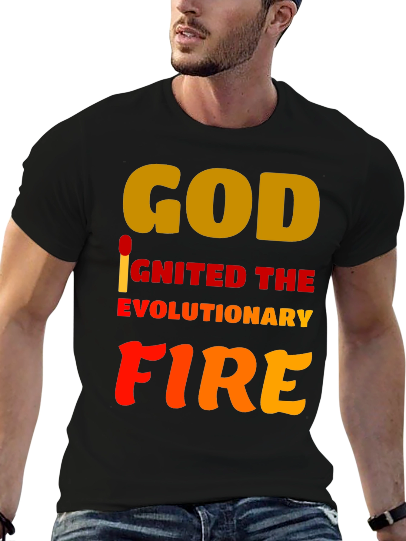 God Ignited the Evolutionary Fire T-Shirt