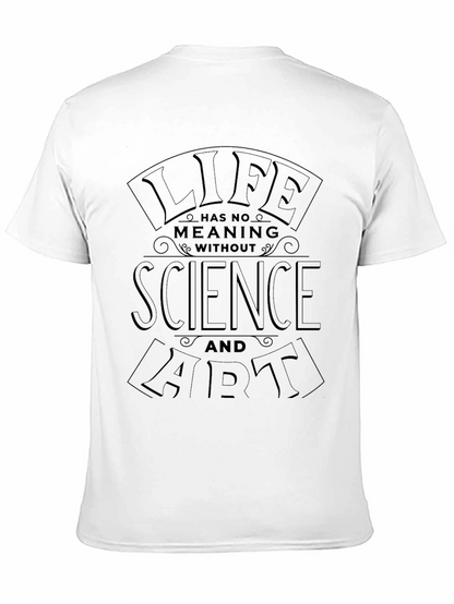 Life Needs Science and Art Mens Graphic T-Shirt