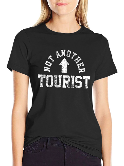 Not Another Tourist Tee