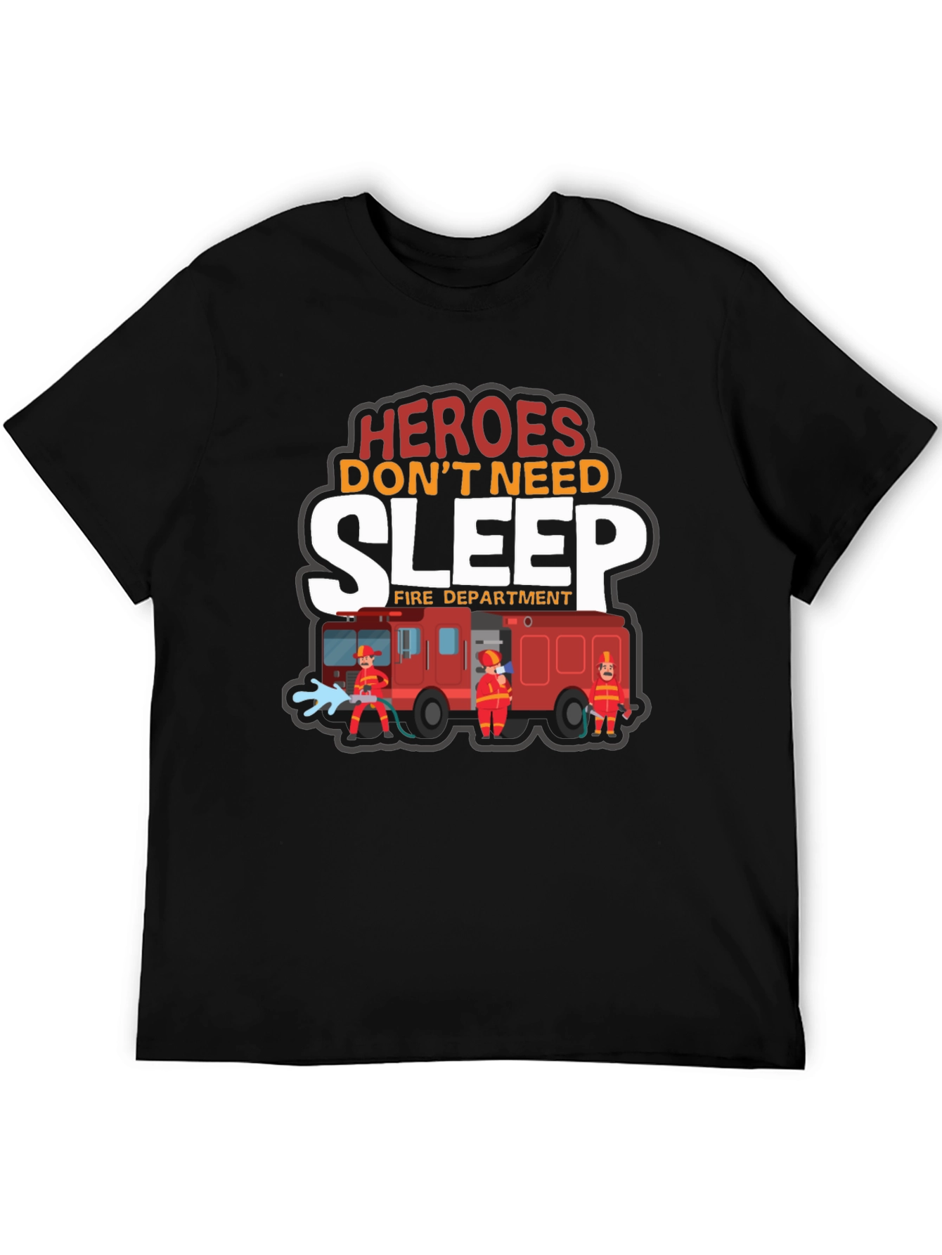 Heroes Dont Need Sleep Firefighter Graphic T-Shirt