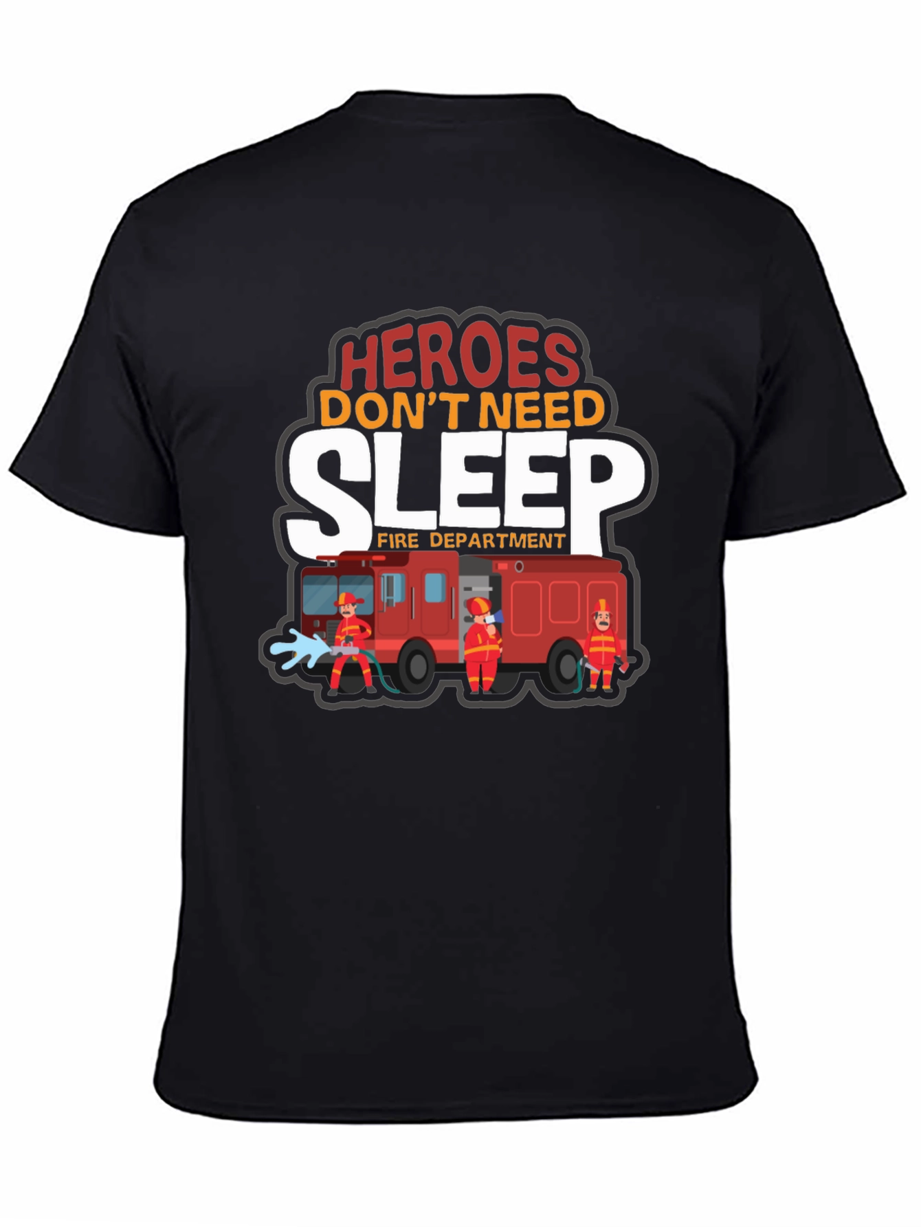 Heroes Dont Need Sleep Firefighter Graphic T-Shirt