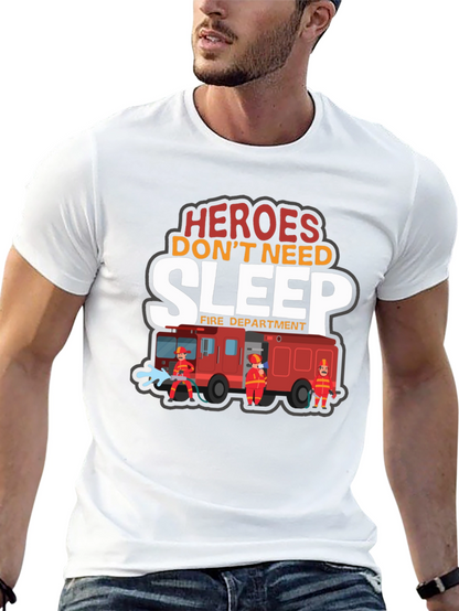 Heroes Dont Need Sleep Firefighter Graphic T-Shirt