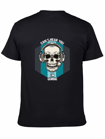 Cant Hear You Im Gaming T-Shirt