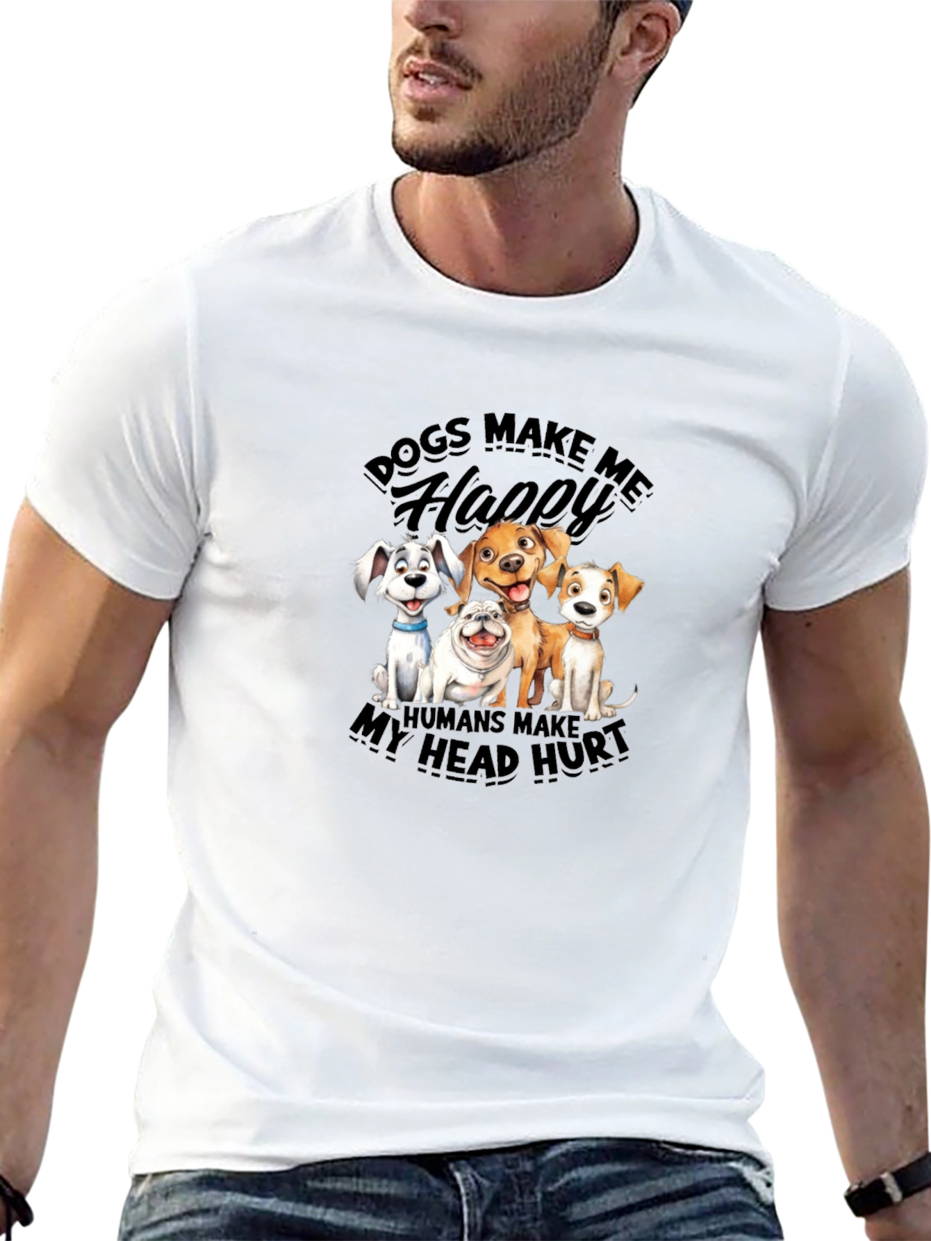 Dogs Make Me Happy T-Shirt | Humor Tee
